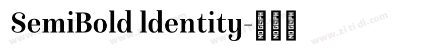 SemiBold ldentity字体转换 SemiBold ldentity字体转换